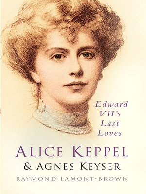 cover image of Alice Keppel and Agnes Keyser